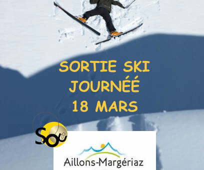 Sortie ski JOURNÉE le 18 mars  : Margériaz